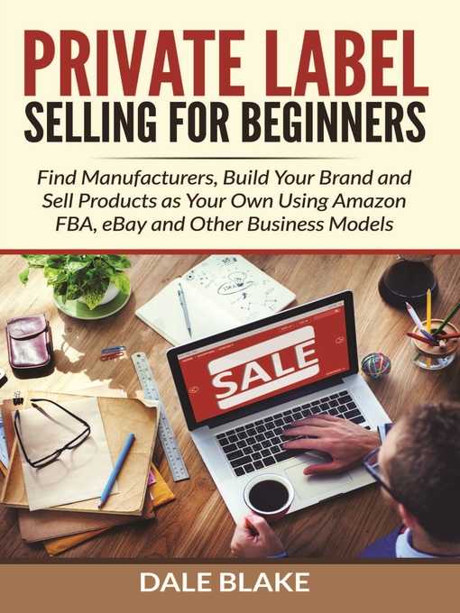 Title details for Private Label Selling For Beginners by Dale Blake - Available